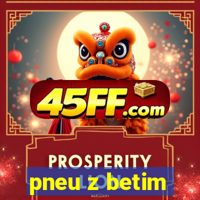 pneu z betim